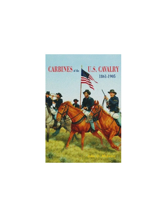 CARBINES OF THE US CAVALRY 1861-1905