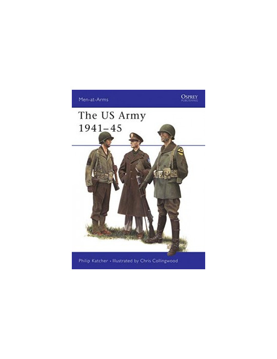 THE US ARMY 1941-1945