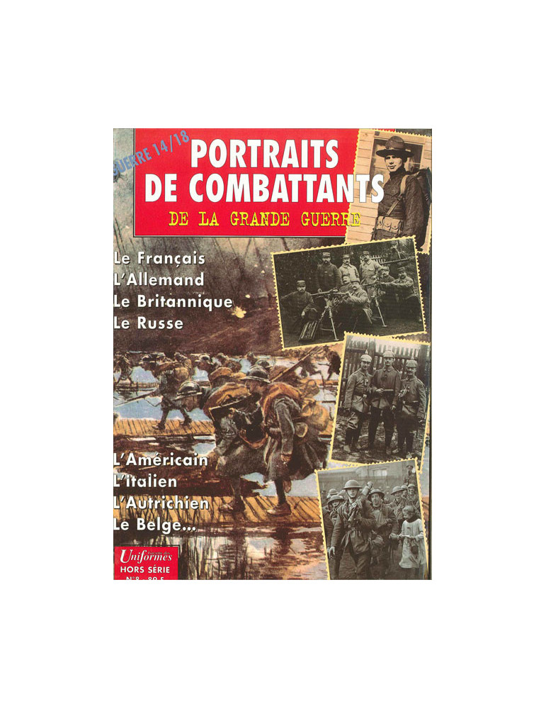 HS UNIFORMES N¡ 8 - PORTRAITS DE COMBATTANTS DE LA GRANDE GUERRE 14-18