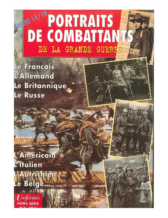 HS UNIFORMES N¡ 8 - PORTRAITS DE COMBATTANTS DE LA GRANDE GUERRE 14-18