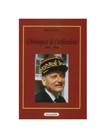 CHRONIQUES DE COCHINCHINE 1951-1956