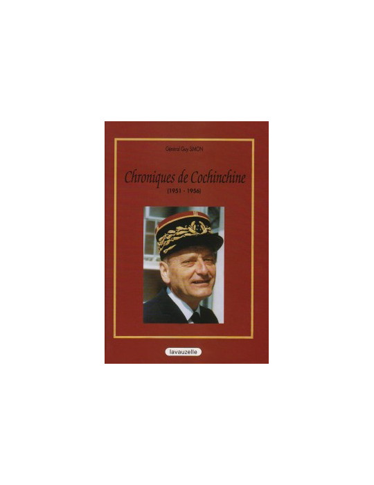 CHRONIQUES DE COCHINCHINE 1951-1956