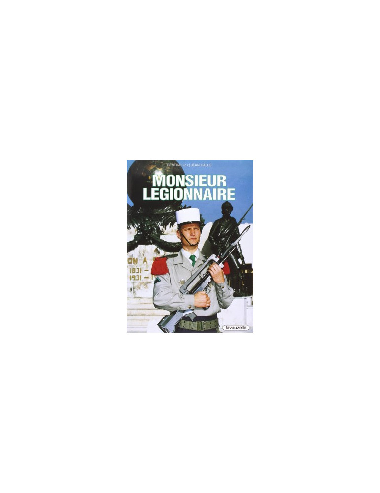 MONSIEUR LEGIONNAIRE MONSIEUR LEGIONNAIRE