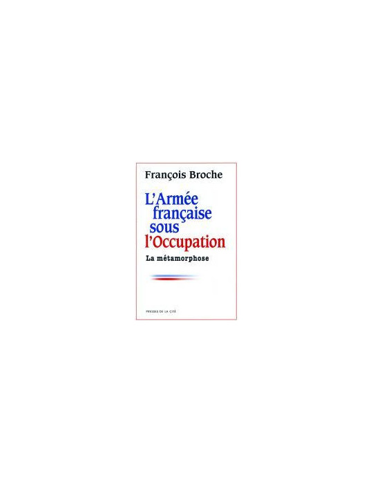 L ARMEE FRANCAISE SOUSL OCCUPATION TOME 1
