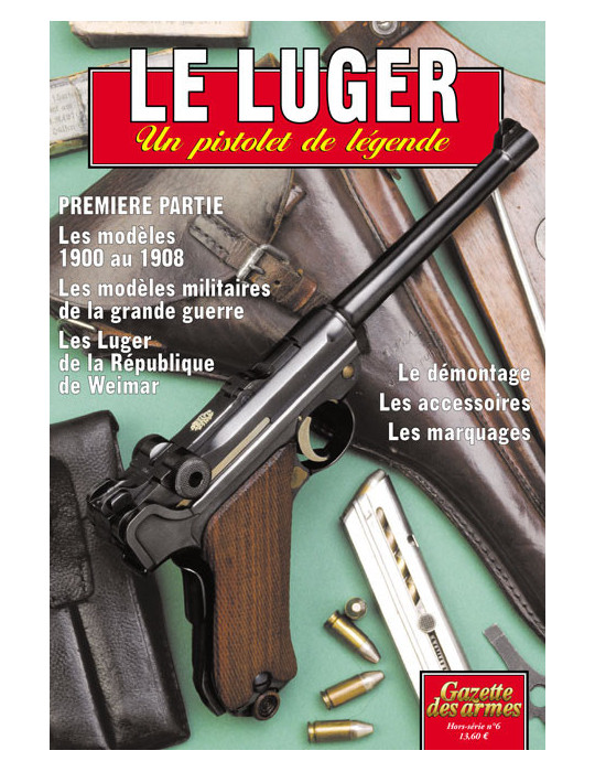 HS GDA N¡ 6 - LE LUGER , UN PISTOLET DE LEGENDE TOME 1