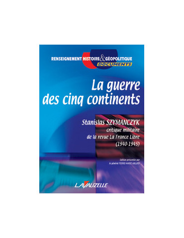 LA GUERRE DES CINQ CONTINENTS