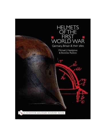 HELMETS OF THE FIRST WORLD WAR