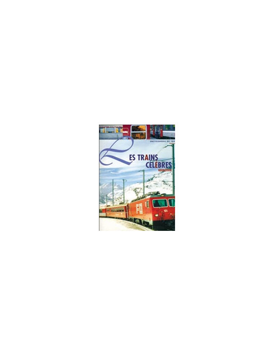 LES TRAINS CELEBRES