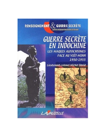 GUERRE SECRETE EN INDOCHINE