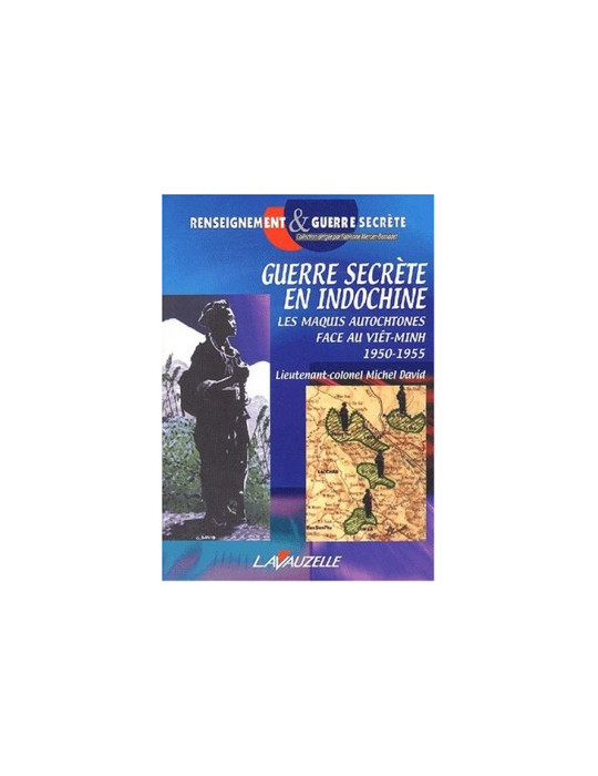 GUERRE SECRETE EN INDOCHINE