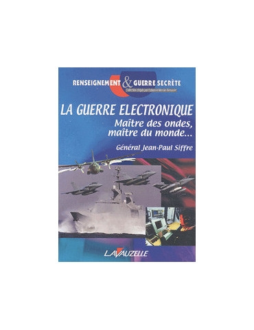 LA GUERRE ELECTRONIQUE