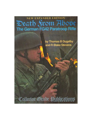 DEATH FROM ABOVE - THE GERMAN FG42 PARATROOP RIFLE