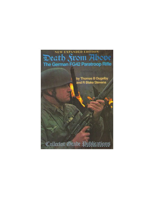DEATH FROM ABOVE - THE GERMAN FG42 PARATROOP RIFLE
