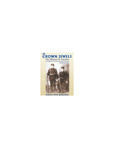 CROWN JEWELS: THE MAUSER IN SWEDEN
