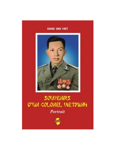 SOUVENIRS DÔUN COLONEL VIETMINH