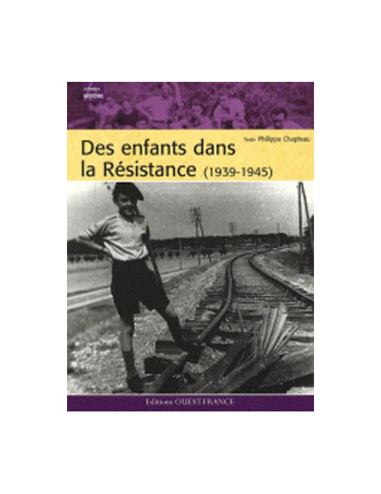 DES ENFANTS DANS LA RESISTANCE