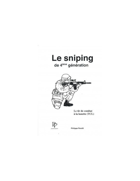 LE SNIPING DE 4e GENERATION