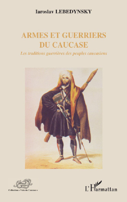 ARMES ET GUERRIERS DU CAUCASE