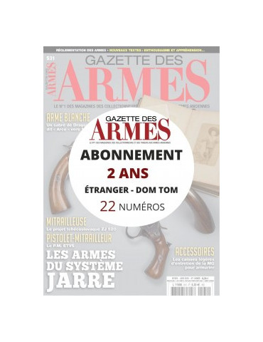 ABONNEMENT GAZETTE DES ARMES ETRANGER CEE ET DOM TOM 2 ANS