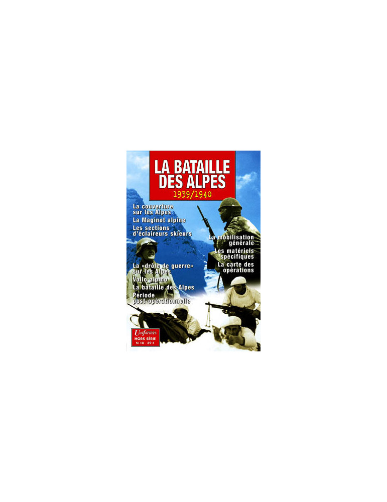 HS UNIFORMES N¡ 10: LA BATAILLE DES ALPES 1939/1940