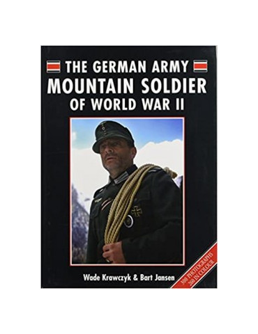 THE GERMAN ARMY MOUNTAIN SOLDIER OF WORLD WAR II