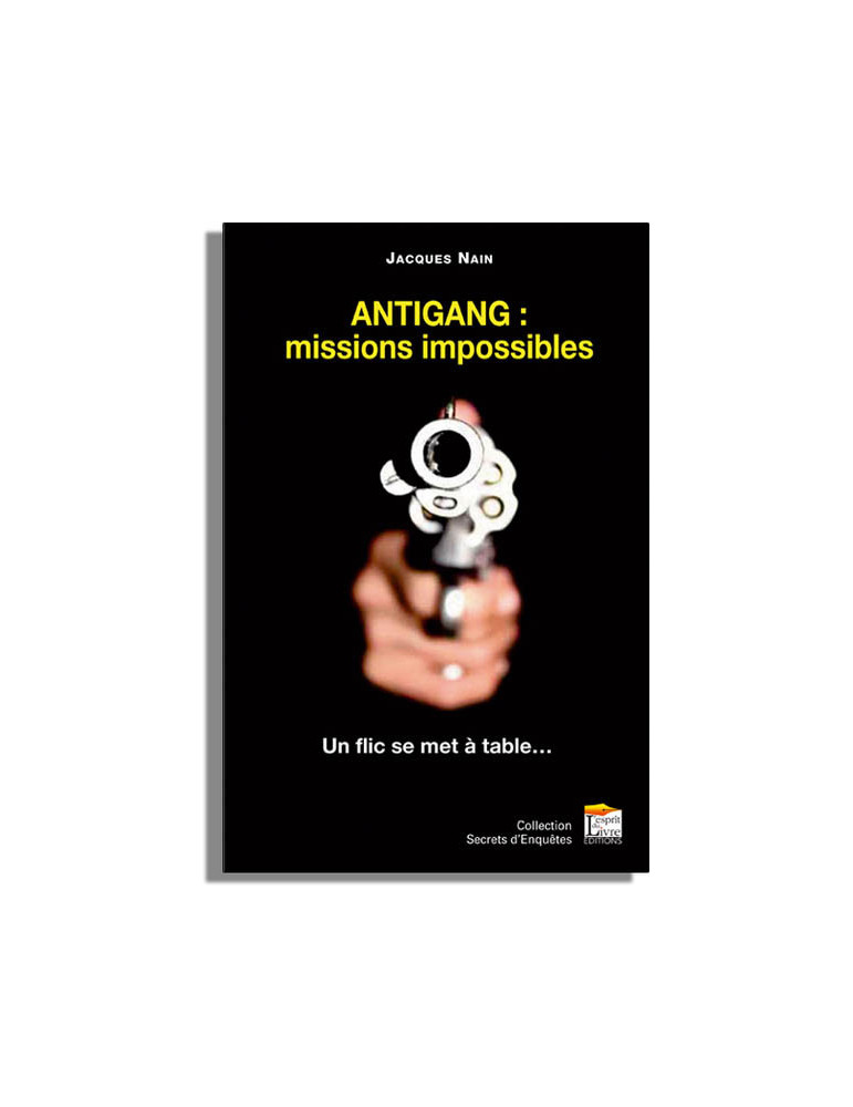 ANTIGANG: MISSIONS IMPOSSIBLES