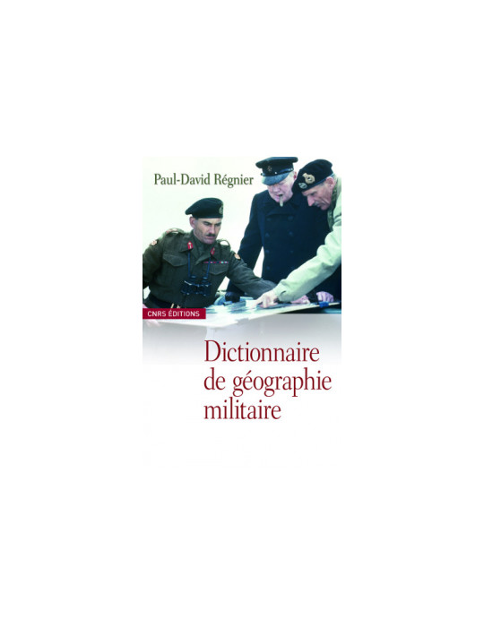 DICTIONNAIRE DE GEOGRAPHIE MILITAIRE