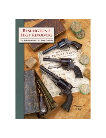 REMINGTONÔS FIRST REVOLVERS