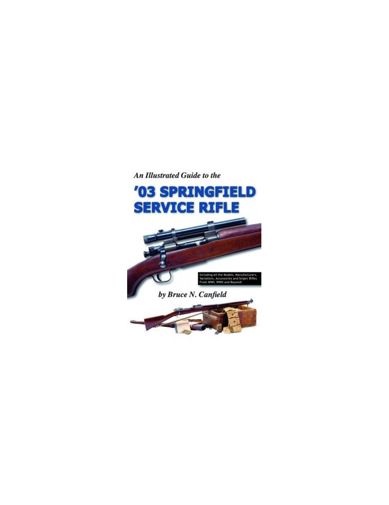Ô03 SPRINGFIELD SERVICE RIFLE