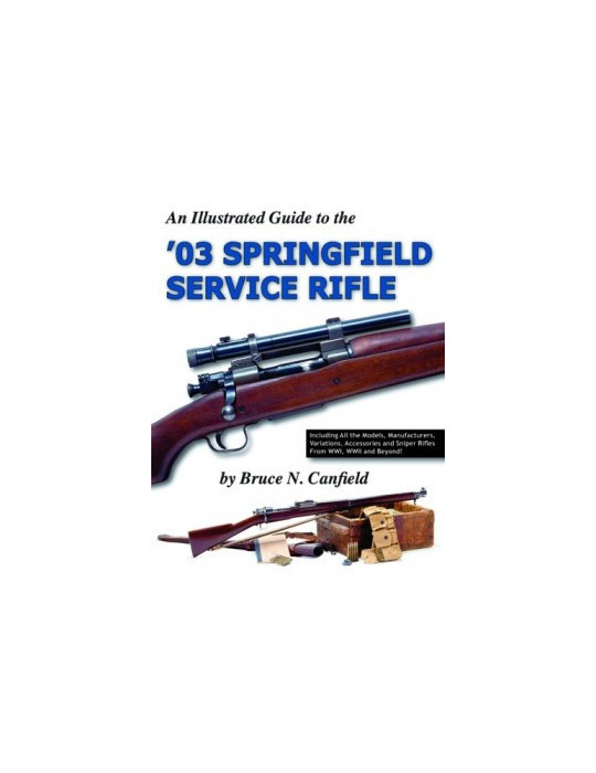 Ô03 SPRINGFIELD SERVICE RIFLE