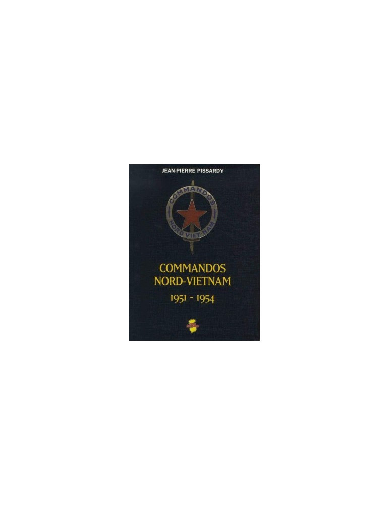 COMMANDOS NORD-VIETNAM 1951 - 1954