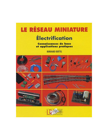 LE RESEAU MINIATURE - ELECTRIFICATION
