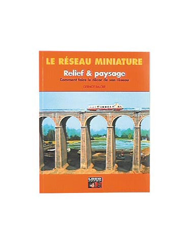 LE RESEAU MINIATURE - RELIEF ET PAYSAGE