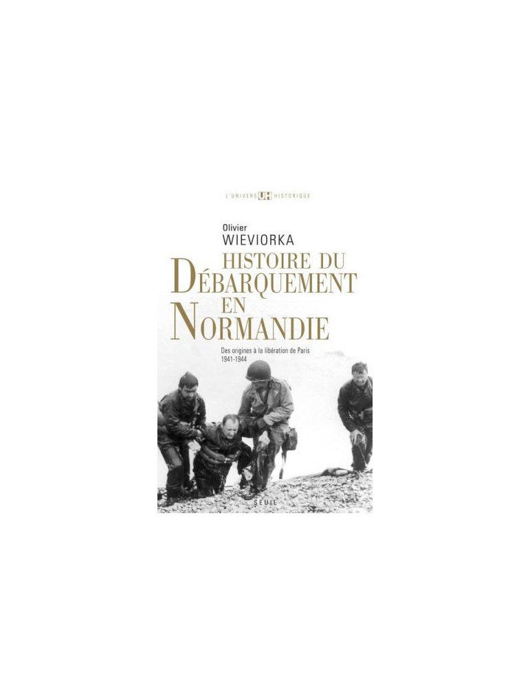 HISTOIRE DU DEBARQUEMENT EN NORMANDIE