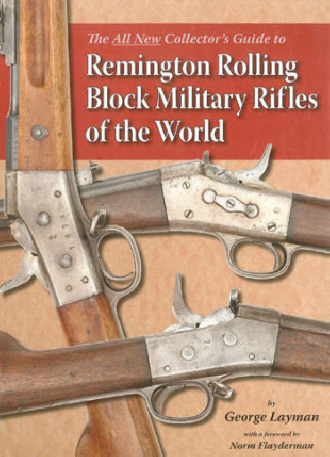 REMINGTON ROLLING BLOCK MILITARY RIFLES OF THE WORLD
