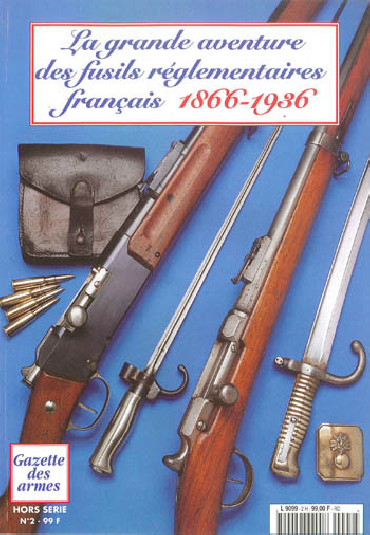 HS GDA N¡ 2 - LA GRANDE AVENTURE DES FUSILS REGLEMENTAIRES FRANCAIS *ETAT OCCASION*