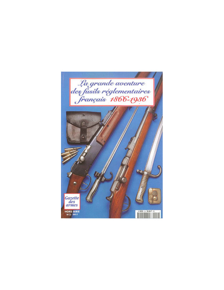 HS GDA N¡ 2 - LA GRANDE AVENTURE DES FUSILS REGLEMENTAIRES FRANCAIS *ETAT OCCASION*