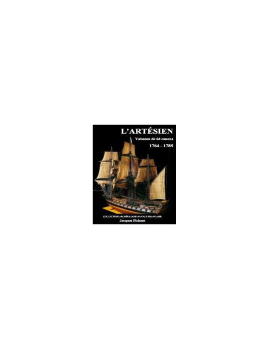 LÔ ARTESIEN - VAISSEAU DE 64 CANONS 1764-1785