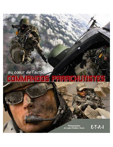 COMMANDOS PARACHUTISTES: AU COEUR DE LÔACTION
