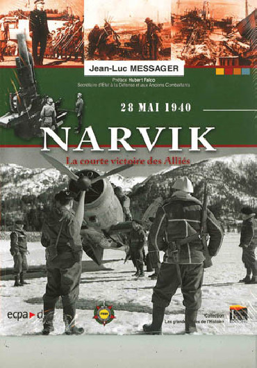 NARVIK - LA COURTE VICTOIRE DES ALLIES - 28 MAI 1940