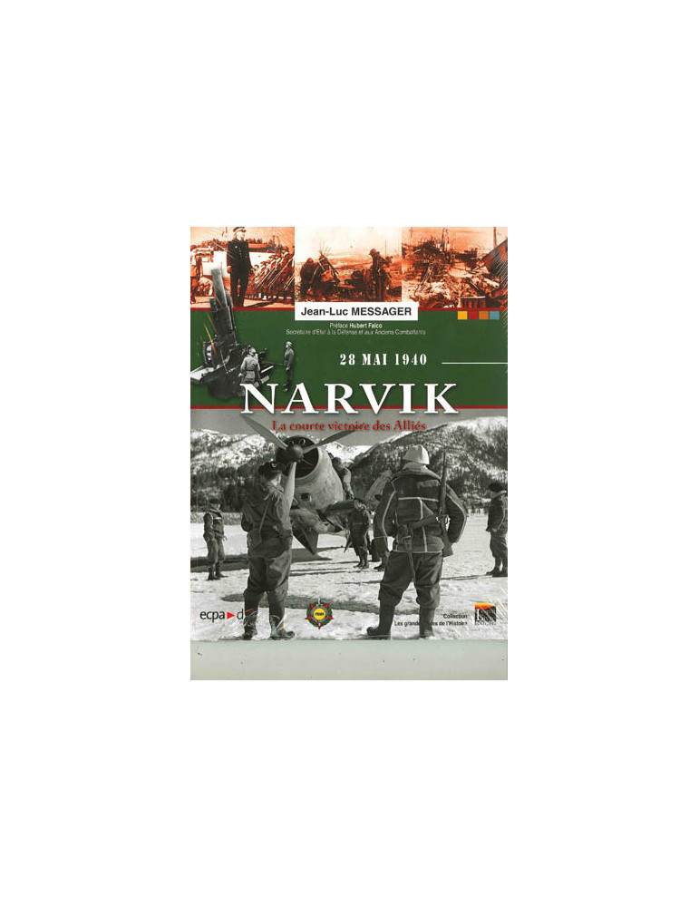 NARVIK - LA COURTE VICTOIRE DES ALLIES - 28 MAI 1940