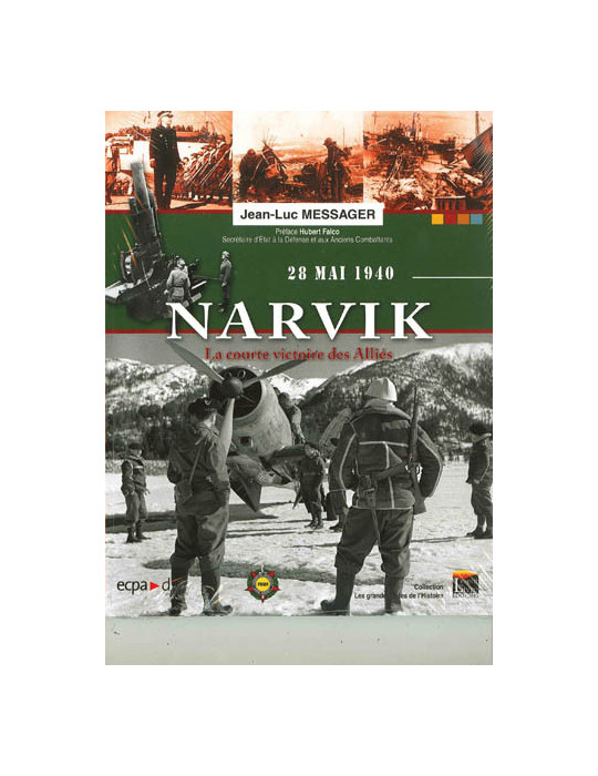 NARVIK - LA COURTE VICTOIRE DES ALLIES - 28 MAI 1940