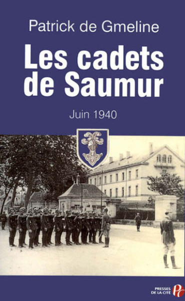 LES CADETS DE SAUMUR - JUIN 1940