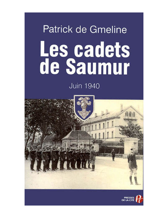 LES CADETS DE SAUMUR - JUIN 1940