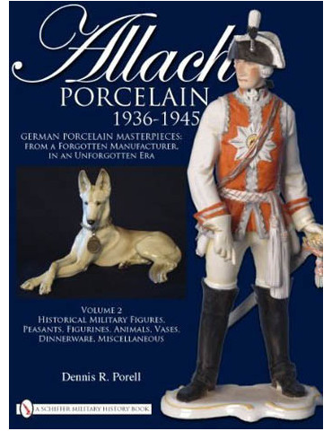 ALLACH PORCELAIN 1936-1945 TOME II