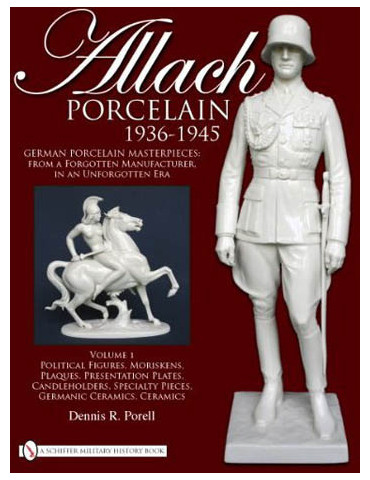 ALLACH PORCELAIN 1936-1945 TOME I