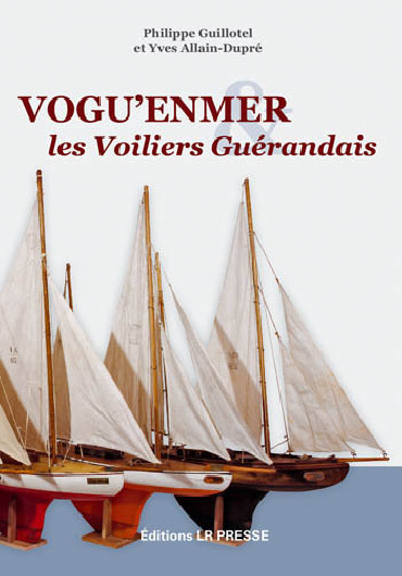 VOGUÔENMER & LES VOILIERS GUERANDAIS