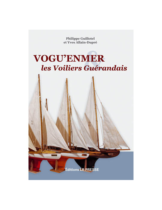 VOGUÔENMER & LES VOILIERS GUERANDAIS