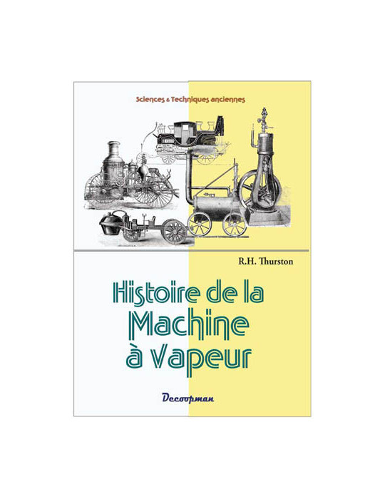 HISTOIRE DE LA MACHINE VAPEUR