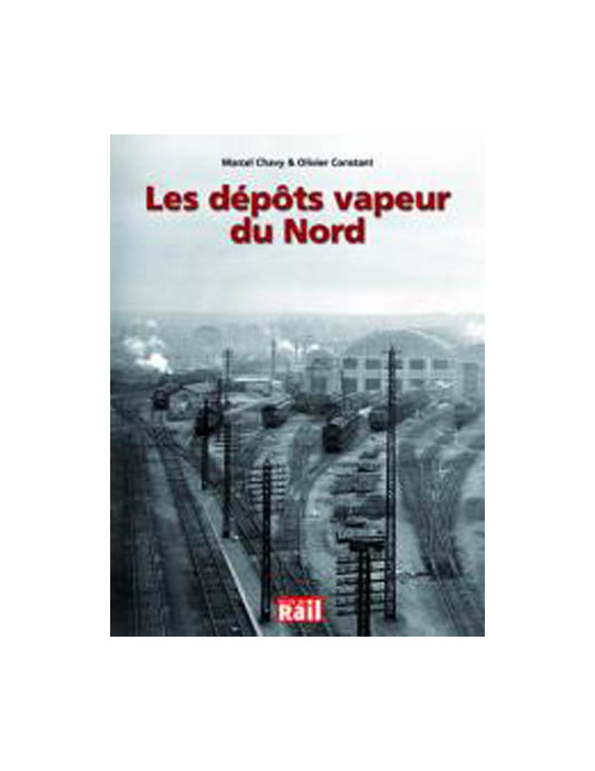LES DEPOTS VAPEUR DU NORD